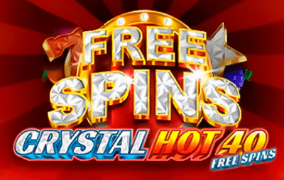 Crystal Hot 40 Free Spins